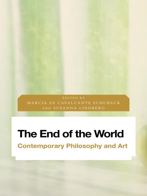 Title details for The End of the World by Marcia Sa Cavalcante Schuback - Available